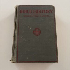 Bible History Johnson Hannan Sr. Dominica 1931 Benziger Bros Hardcover 1st Ed